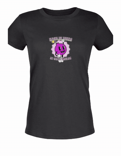 Hang in There, It Gets Worse – funny Women’s Cut Graphic Tee
