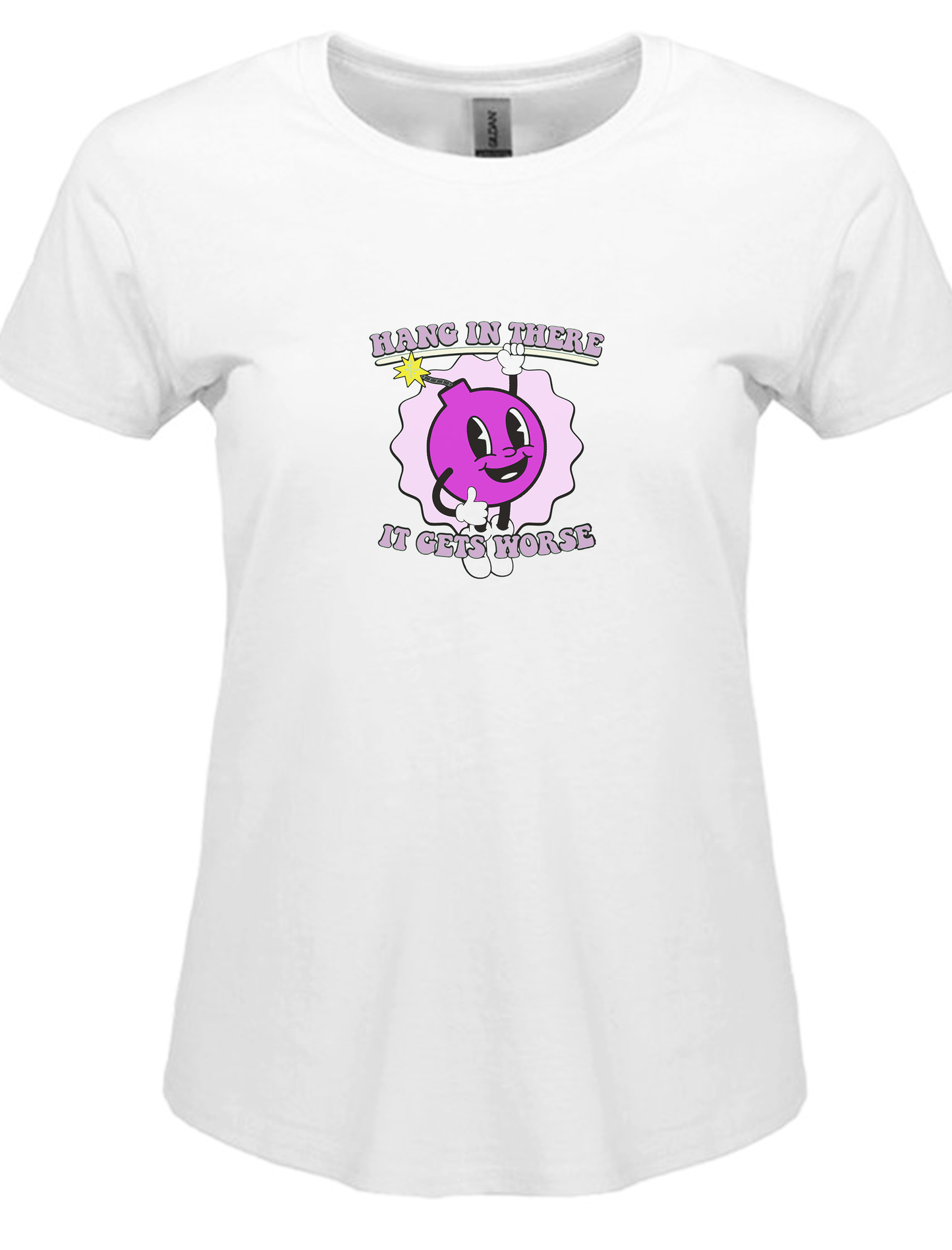 Hang in There, It Gets Worse – funny Women’s Cut Graphic Tee