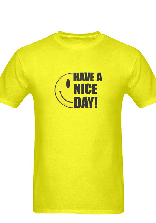 Have a Nice Day Happy Face Positive Energy unisex T-Shirt