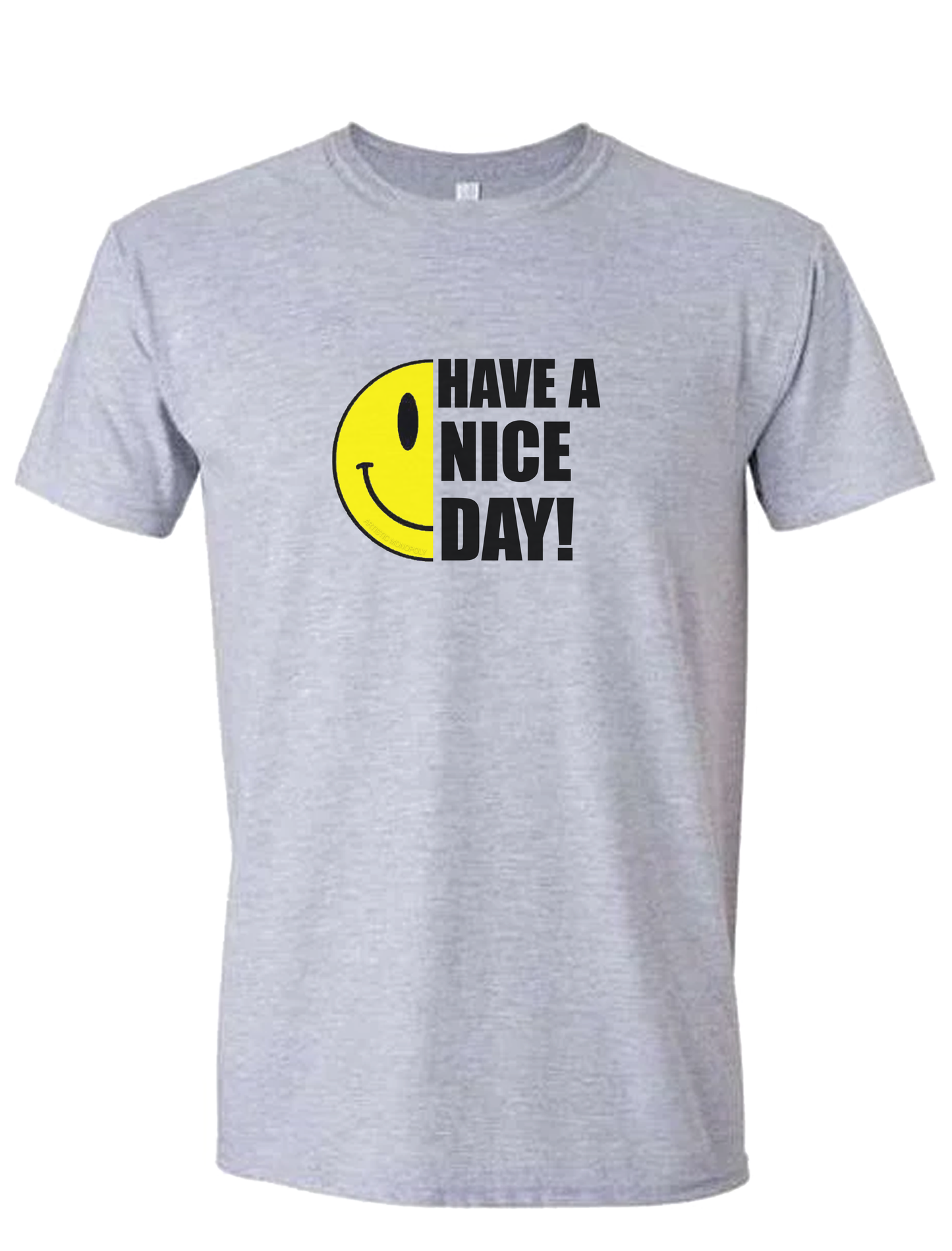 Have a Nice Day Happy Face Positive Energy unisex T-Shirt