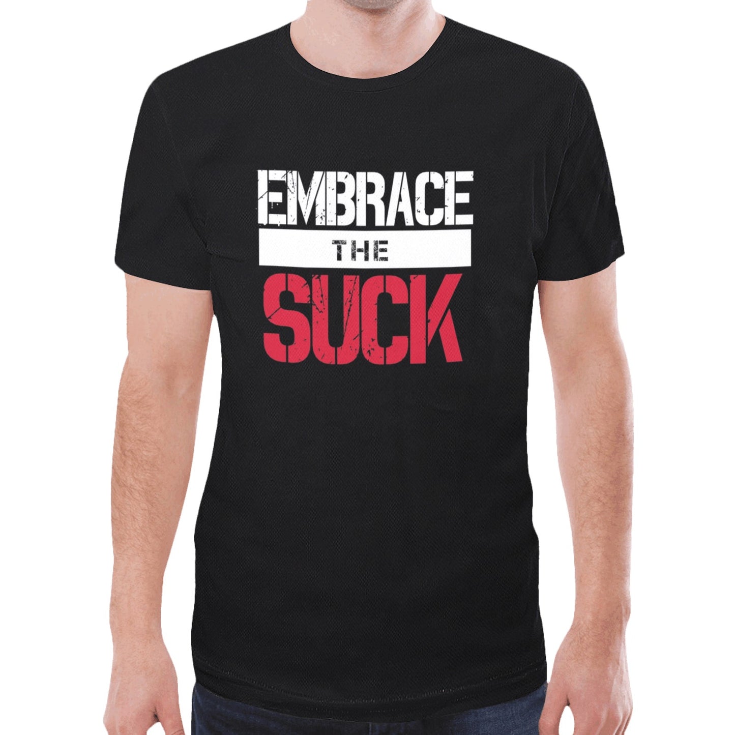 EMBRACE THE SUCK DRY T-SHIRT short sleeve unisex motivational fitness gear