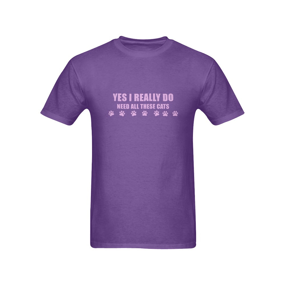 Yes I Really do need all of these Cats unisex t-shirt short sleeve