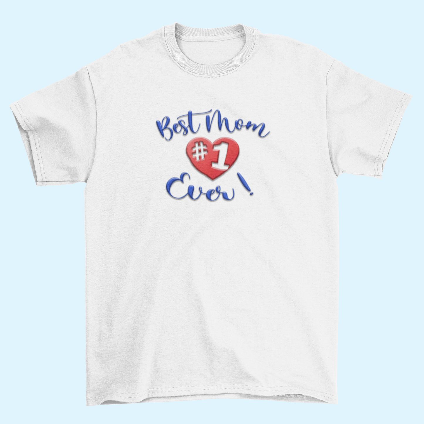 Best Mom Ever short sleeve basic fit t-shirt