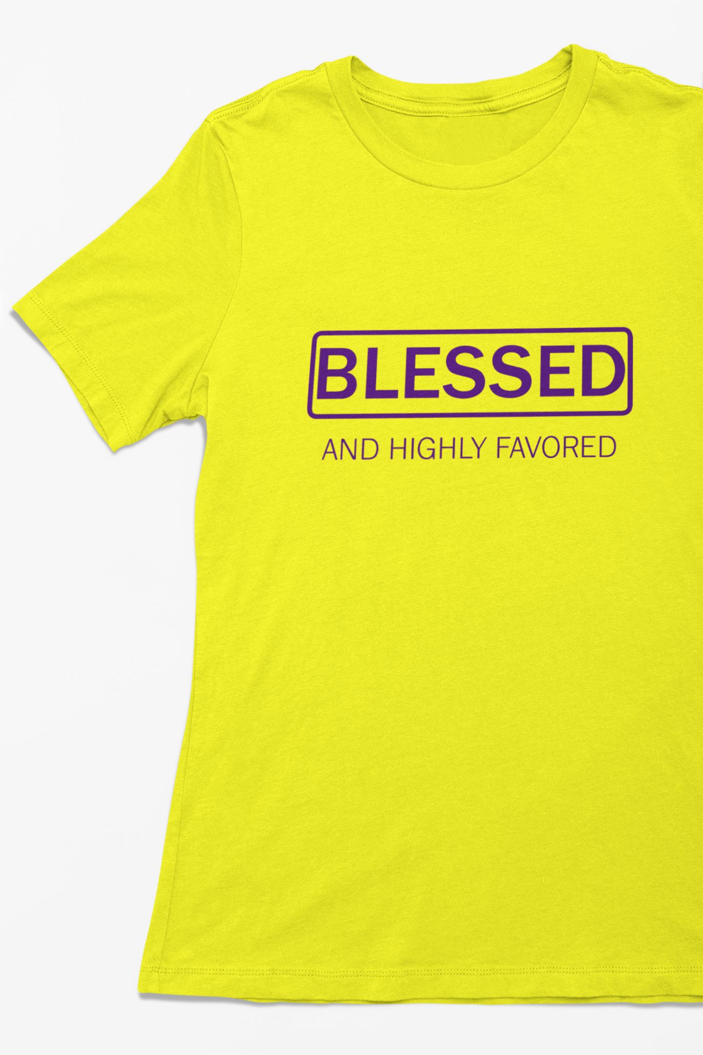 Blessed and Highly Favored unisex t-shirt