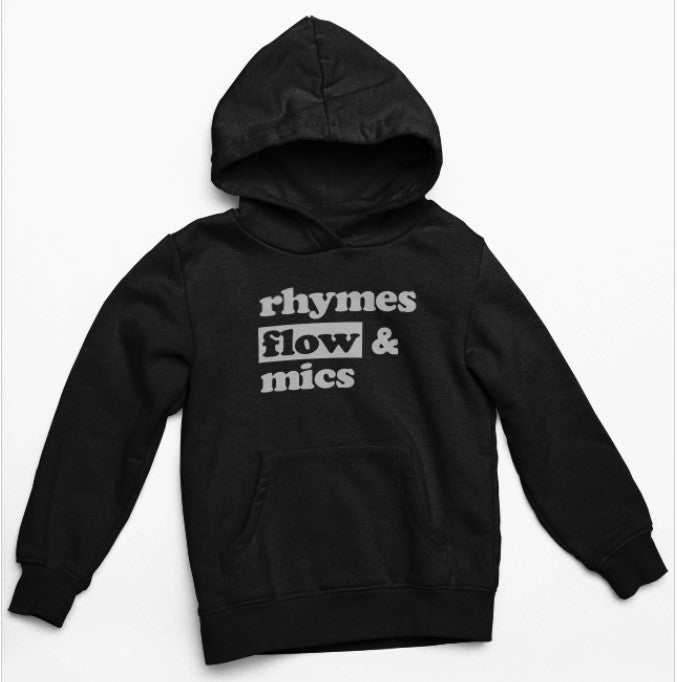 Rhymes Flow and Mics hoodie