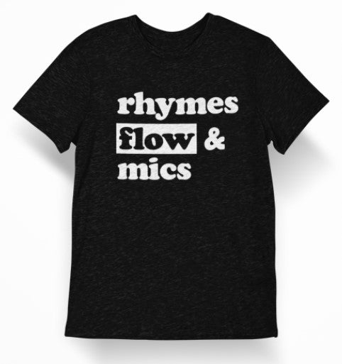 Rhymes Flow and Mics short sleeve t-shirt