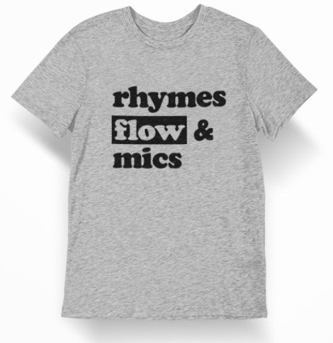 Rhymes Flow and Mics short sleeve t-shirt