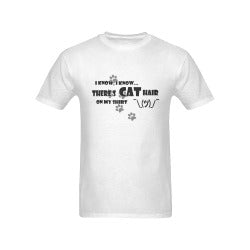 I Know There's Cat Hair on my Shirt short sleeve t-shirt Men's