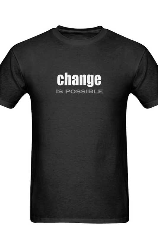 Empowering 'Change is Possible' Short Sleeve T-Shirt - Inspirational Apparel for Positive Change