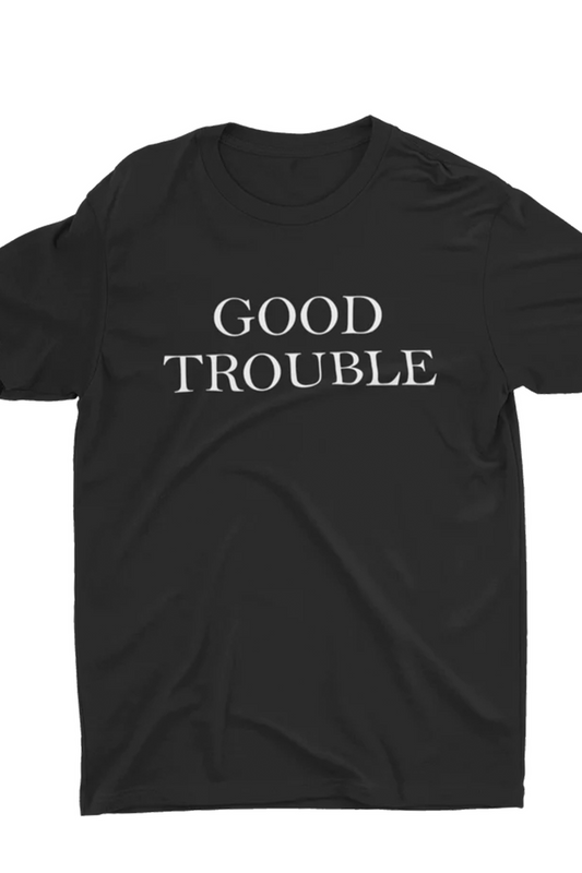 GOOD TROUBLE short sleeve men's unisex t-shirt