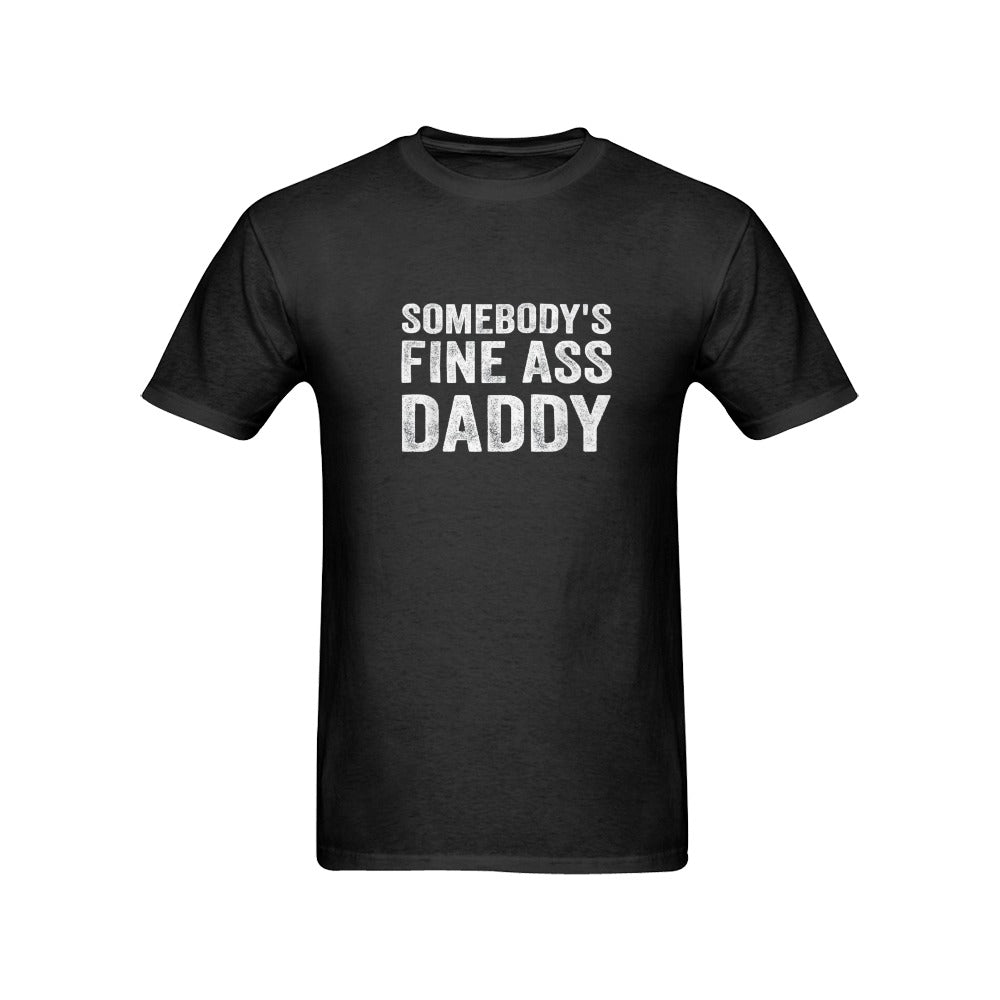 Somebody's Fine Ass Daddy unisex men's short sleeve t-shirt