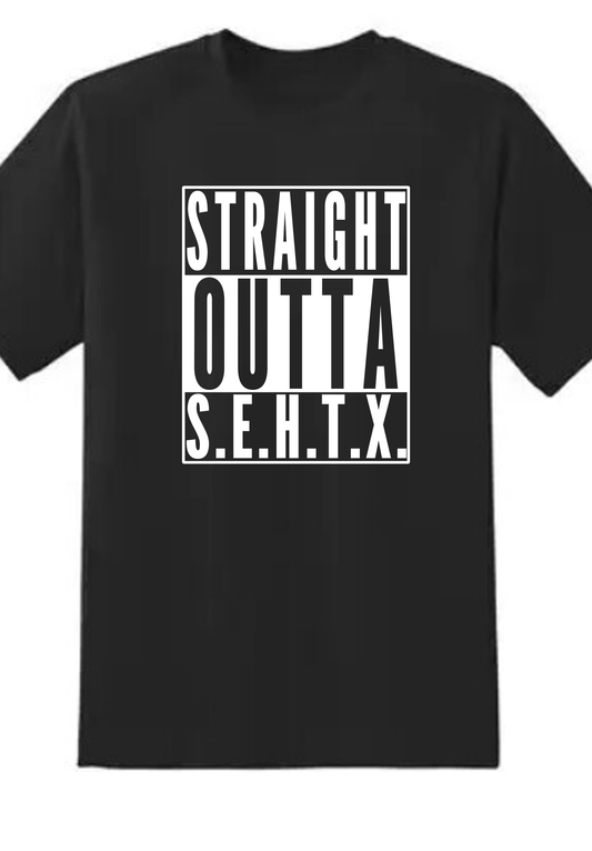 Straight Outta South East Houston Texas T-Shirt