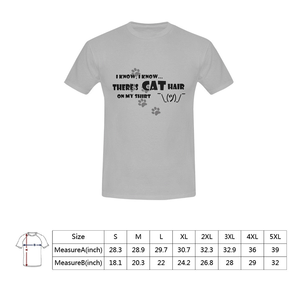 I Know There's Cat Hair on my Shirt short sleeve t-shirt Men's